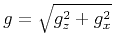 $g = \sqrt{g_z^2 + g_x^2}$