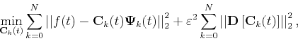 \begin{displaymath}
\min_{\mathbf{C}_{k}(t)}\sum_{k=0}^{N}\left\vert\left\vert ...
...ft[\mathbf{C}_{k}(t)\right]\right\vert\right\vert _{2}^{2},
\end{displaymath}