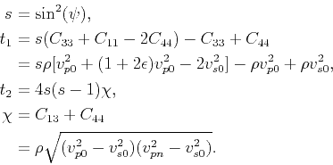 \begin{displaymath}\begin{split}s & = \sin^2(\psi),  t_{1} & = s(C_{33}+C_{11}...
... \rho\sqrt{(v_{p0}^2-v_{s0}^2)(v_{pn}^2-v_{s0}^2)}. \end{split}\end{displaymath}