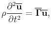 $\displaystyle \rho\frac{\partial^2\overline{\mathbf{u}}}{\partial t^2} = \overline{\mathbf{\Gamma}}\overline{\mathbf{u}},$