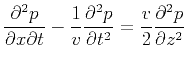 $\displaystyle \frac{\partial^2 p}{\partial x\partial t}-\frac{1}{v}\frac{\partial^2 p}{\partial t^2}=\frac{v}{2}\frac{\partial^2 p}{\partial z^2}$