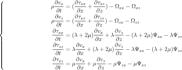 \begin{equation*}\left\{ \begin{split}\rho\frac{\partial v_x}{\partial t} &= (\f...
...l v_z}{\partial z}-\mu\Psi_{zx}-\mu\Psi_{xz}\\ \end{split}\right.\end{equation*}