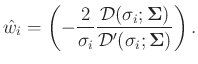 $\displaystyle \hat{w}_i=\left(-\frac{2}{\sigma_i}\frac{\mathcal{D}(\sigma_i;\boldsymbol{\Sigma})}{\mathcal{D}'(\sigma_i;\boldsymbol{\Sigma})}\right).$